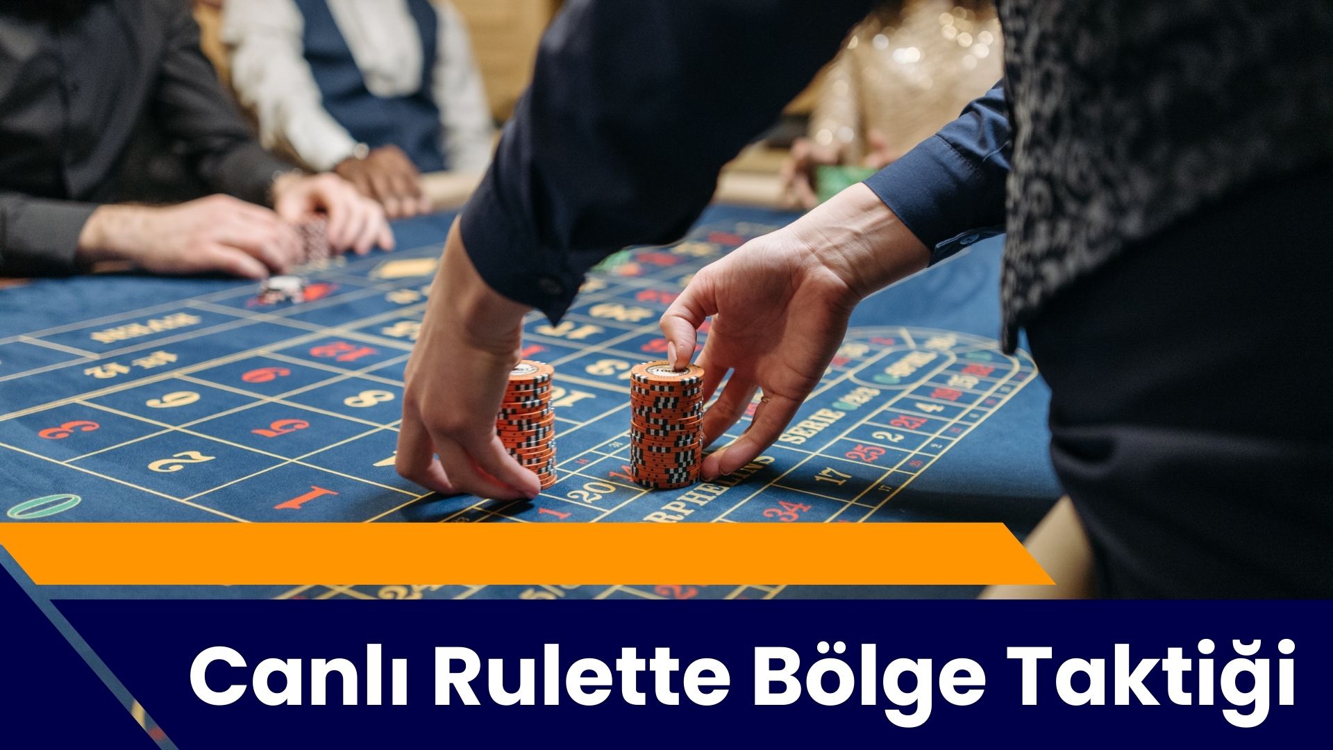 Canlı Rulette Bölge Taktiği